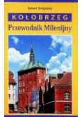 Kołobrzeg Przewodnik Milenijny