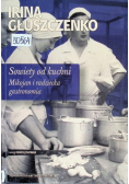 Sowiety od kuchni Mikojan i radziecka gastronomia