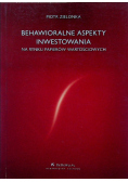 Behawioralne aspekty inwestowania