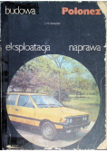 Budowa eksploatacja naprawa Polonez