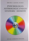 Psychologia Astrologicznego Sytemu Domów