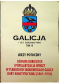 Galicja i jej dziedzictwo Tom 10