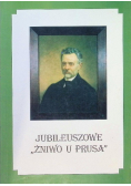 Jubileuszowe Żniwo u Prusa