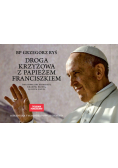 Droga krzyżowa z Papieżem Franciszkiem Światowe Dni Młodzieży : Kraków, Błonia, 29 lipca 2016 r