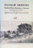 Wzdłuż Wisły, Dniestru i Zbrucza