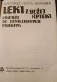 Leki z Bożej apteki Powrót do zaniechanych praktyk