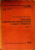 Ćwiczenia z metrologii warsztatowej i analizy wymiarów Część I i II