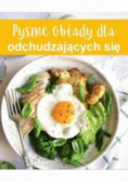 Pyszne obiady dla odchudzających się