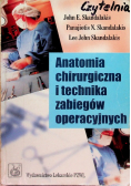 Anatomia chirurgiczna i technika zabiegów operacyjnych