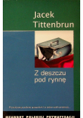 Z deszczu pod rynnę Meandry polskiej prywatyzacji Tom I