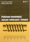 Podstawy konstrukcji maszyn rolniczych i leśnych