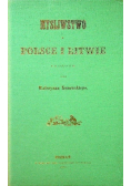 Mysliwstwo w Polsce i w Litwie Reprint z 1865 r.