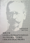 Wpływ Leona Petrażyckiego na polską teorię i socjologię prawa
