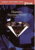 Diamenty. Fascynujące klejnoty