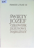 Święty Józef człowiek Jezusowi najbliższy