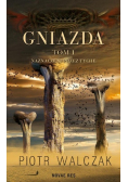 Gniazda Tom 1  Naznaczeni przez Tyche
