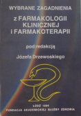 Wybrane zagadnienia z farmakologii klinicznej i farmakoterapii