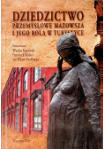 Dziedzictwo przemysłowe Mazowsze i jego rola w turystyce