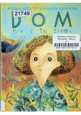 Dom nie z tej ziemi