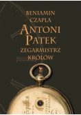 Antoni Patek Zegarmistrz królów Śladami życia