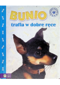 Bunio trafia w dobre ręce