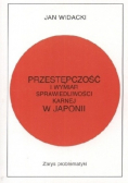 Przestępczość i wymiar sprawiedliwości karnej w Japonii. Zarys problematyki