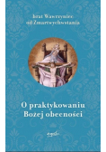 O praktykowaniu Bożej obecności