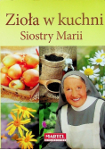 Zioła w kuchni Siostry Marii