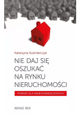 Nie daj się oszukać na rynku nieruchomości