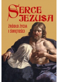 Serce Jezusa źródło życia i świętości