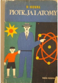 Piotr, ja i atomy