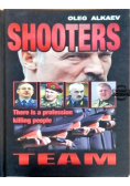 Shooters Team There Is a Profession Killing People