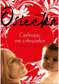 Czekając na człowieka
