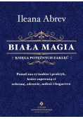 Biała magia księga potężnych zaklęć