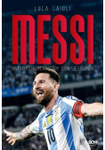 Messi. Historia chłopca, który stał się legendą wyd. 3