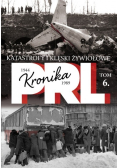 Kronika PRL Katastrofy i klęski żywiołowe Tom 6