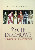 Życie duchowe według reguł klasztornych