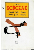 Korczak Dzieła Tom 5 Mośki Joski i srule Józki Jaśki i Franki