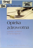 Opieka zdrowotna aspekty rynkowe i marketingowe