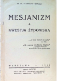 Mesjanizm a kwestja żydowska 1934 r.