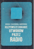Rozpowszechnianie utworów przez radio