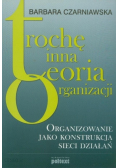 Trochę inna teoria organizacji