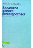 Społeczna geneza przestępczości