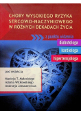 Chory wysokiego ryzyka sercowo naczyniowego w różnych dekadach życia