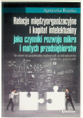 Relacje międzyorganizacyjne i kapitał intelektualny jako czynniki rozwoju mikro i małych przedsiębiorstw
