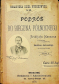 Podróż do Bieguna Północnego tom 2 1898 r.