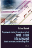 Przygotowanie młodzieży licealnej do korzystania z metod i technik informatycznych
