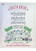Młodziej piękniej zdrowiej