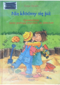 Nie kłóćmy się już
