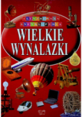 Ilustrowana encyklopedia Wielkie wynalazki